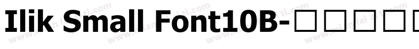 Ilik Small Font10B字体转换